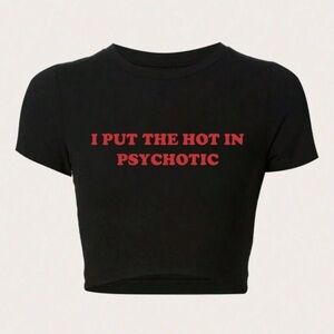I Put The Hot In Psychotic Black Crop Top Black & Red Graphic Top Tee Large